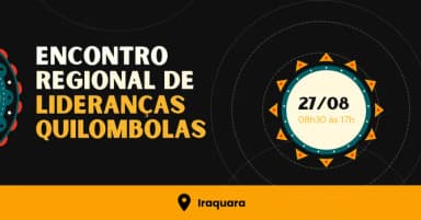 #Iraquara - Encontro Regional de Lideranças Quilombolas em Iraquara