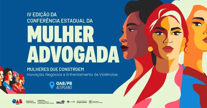 Imagem do IV CONFERÊNCIA ESTADUAL DA MULHER ADVOGADA - OAB/PB