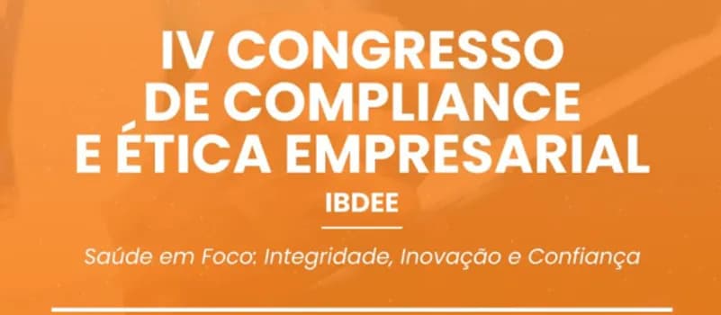 Imagem do IV Congresso de Compliance e Ética Empresarial