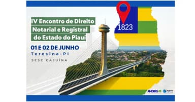 IV ENCONTRO DE DIREITO NOTARIAL E REGISTRAL DO PIAUÍ em Teresina