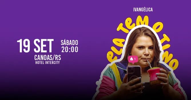 Imagem do IVANGÉLICA - ELA TEM O TINO em CANOAS/RS