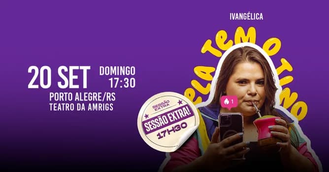Imagem do IVANGÉLICA - ELA TEM O TINO em PORTO ALEGRE/RS (SESSÃO EXTRA 17h30)