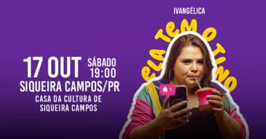 IVANGÉLICA - ELA TEM O TINO em SIQUEIRA CAMPOS em Siqueira Campos