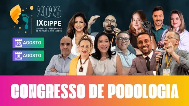 Imagem do IX CIPPE Congresso Internacional de Podologia Pró Essence
