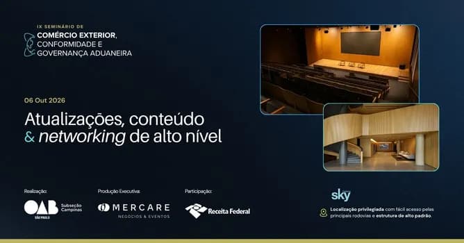 Imagem do IX Seminário Comércio Exterior, Conformidade e Governança Aduaneira // OAB Campinas