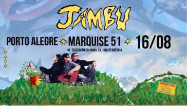 JAMBU + CHA DE BRODERS no Marquise 51 (Porto Alegre) em Porto Alegre