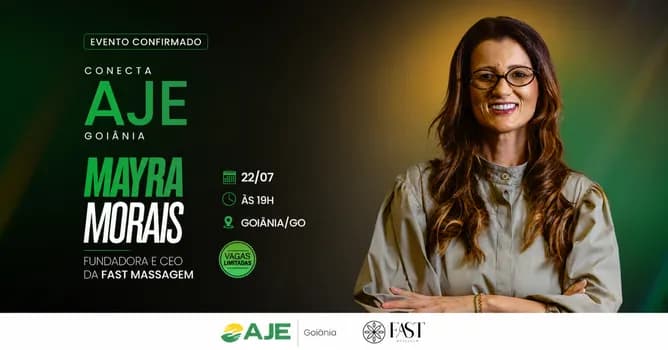 Imagem do Jantar Conecta AJE Goiânia com Mayra Morais - Fundadora e CEO da Fast Massagem