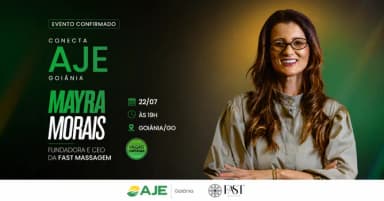 Jantar Conecta AJE Goiânia com Mayra Morais - Fundadora e CEO da Fast Massagem em Goiânia