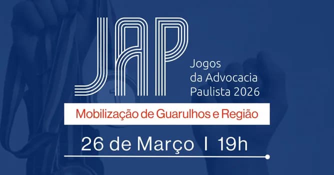 Imagem do JAP: Jogos da Advocacia Paulista 2026 - Mobilização de Guarulhos e Região