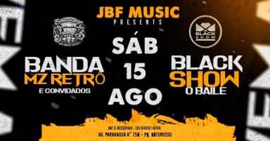 JBF MUSIC APRESENTA - BANDA MZ RETRÔ E BLACK SHOW O BAILE em São Paulo