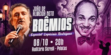 João de Almeida Neto - Boêmios - Especial Lupicínio Rodrigues em Pelotas