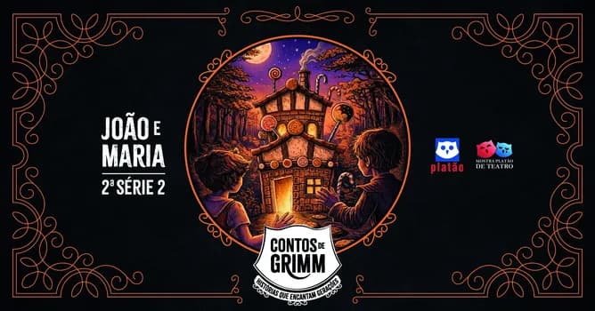 Imagem do João e Maria - 2ª série 2 - 19h45