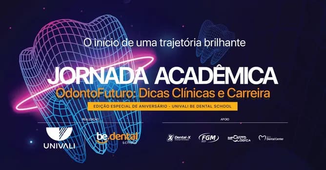 Imagem do Jornada Acadêmica Odonto Futuro: Dicas Clínicas e Carreiras - Edição Especial de Aniversário