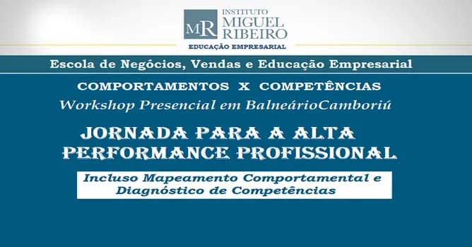 Imagem do JORNADA PARA A ALTA PERFORMANCE PROFISSIONAL - Workshop Presencial com Mapeamento Comportamental