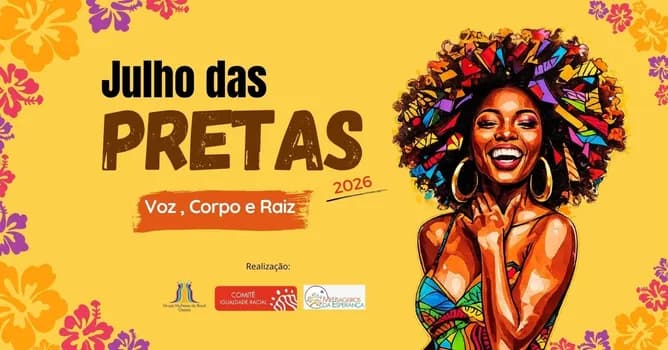 Imagem do Julho das Pretas - 2026 | Voz , Corpo e Raiz