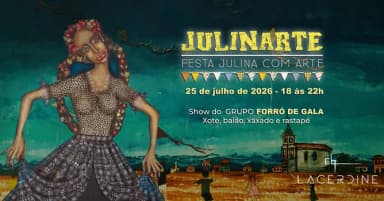 JULINARTE: Festa julina com arte e Show de forró pé de serra em São Paulo