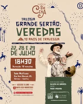 Imagem do Justiça em Cena apresenta "Trilogia Grande Sertão: Veredas - 70 Anos de Travessia"