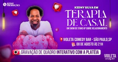 KEDNY SILVA em TERAPIA DE CASAL na Rua Augusta - Stand Up Comedy em São Paulo