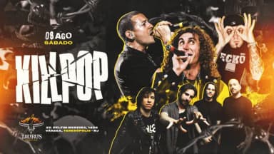 Killpop no Taurus - Especial Nu Metal em Teresópolis