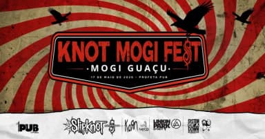 KNOT MOGI FEST -2° E.D ( SLIPKNOT - KORN - LINKIN PARK - SYSTEM OF A DOWN ) em Mogi Guaçu
