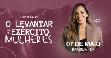 Lago Norte, Brasília, DF - O Levantar de um Exército de Mulheres - Conferência com Flavia Arrais em Brasília