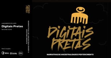 Lançamento Livro Digitais Pretas - Narrativas de Ancestralidade e Pertencimento em São Paulo