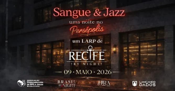 Imagem do LARP Recife By Nigth - Sangue e Jazz Uma Noite No Persépolis