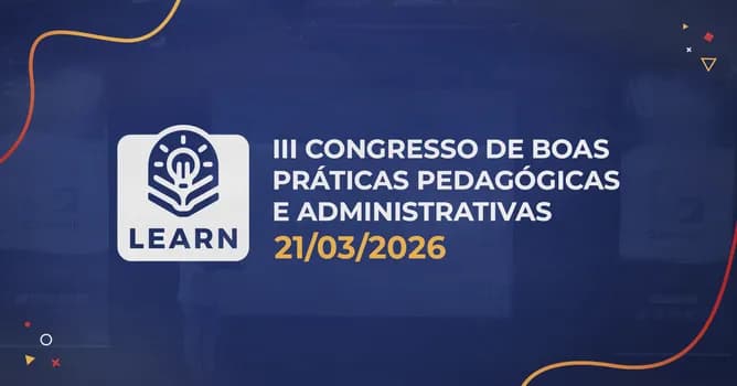 Imagem do LEARN - III Congresso de Boas Práticas Pedagógicas e Administrativas - Colégio Carbonell
