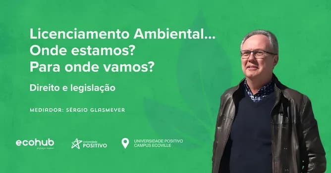 Imagem do Licenciamento Ambiental Onde estamos? Para onde vamos?