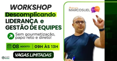 LIDERANÇA e GESTÃO DE EQUIPES: Sem gourmetização, papo reto e direto! em Camaçari