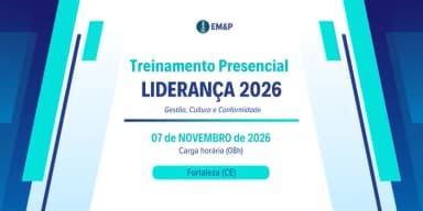 LIDERANÇA NA PRÁTICA: Gestão, Cultura e Conformidade (Fortaleza/CE) em Fortaleza
