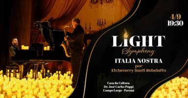 Light Symphony Italia Nostra em Campo Largo