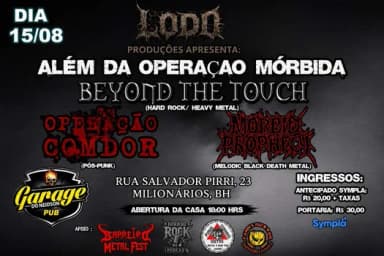 Lodo Produções apresenta: Operação Comdor/Beyond The Touch/Morbid Prophecy em Belo Horizonte