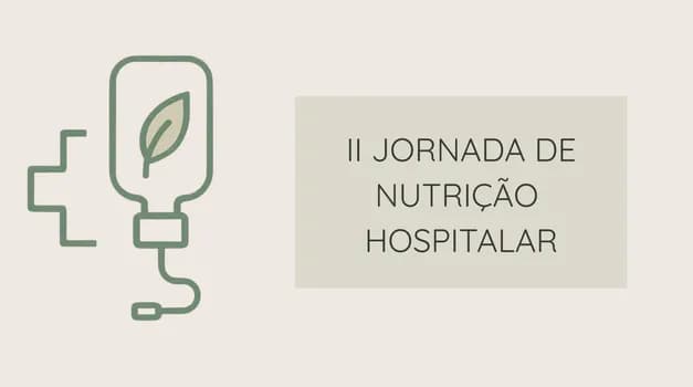 Imagem do LOTE PROMOCIONAL: II Jornada de Nutrição Hospitalar