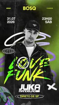 Imagem do LOVE FUNK COM JUKA MANDELÃO SP