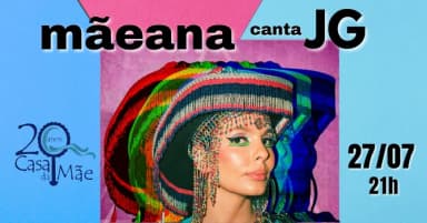 MÃEANA CANTA JG NA CASA DA MÃE 27.07 - SEGUNDA em Salvador