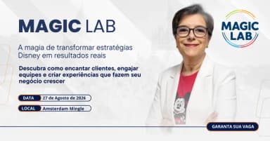 Magic Lab: A magia em trazer estratégias Disney para o mundo real em Santo André
