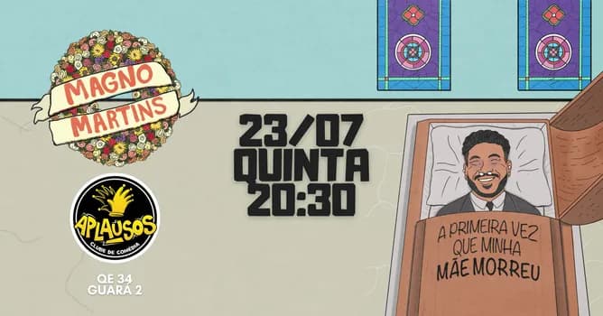 Imagem do Magno Martins - A primeira vez que minha mãe morreu - Comédia stand-up em Brasília
