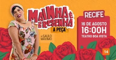 Mainha é uma Resenha - A peça! (Recife) em Recife
