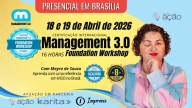 Management 3.0 Foundation Workshop PRESENCIAL em Brasíli/ DF | 40ª Turma em Brasília