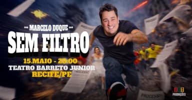 MARCELO DUQUE EM RECIFE/PE - "SEM FILTRO" TEATRO BARRETO JUNIOR - ÚNICA APRESENTAÇÃO em Recife
