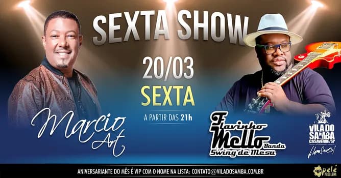 Imagem do MARCIO ART E FLAVINHO MELLO DOIS GRANDES SHOWS NA VILA DO SAMBA