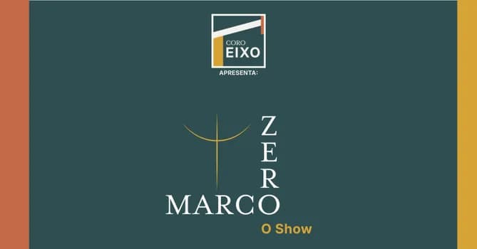 Imagem do Marco Zero: O Show - Coro Eixo de Brasília