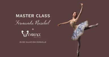 Master Class Fernanda Ruschel e Evidence Ballet em Joinville