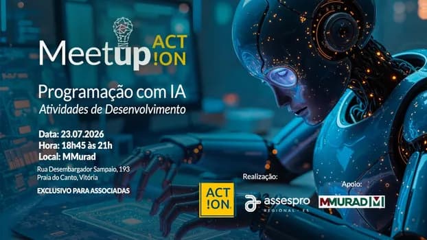 Imagem do Meetups ACT!ON Tema: Programação com IA