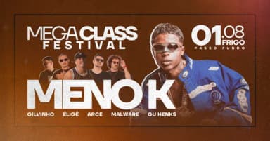 MEGA CLASS FESTIVAL - 3º EDIÇÃO APRESENTA: MC MENO K! em Passo Fundo