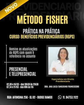 Imagem do Método Fisher: A prática na prática - Benefícios Previdenciários (RGPS)