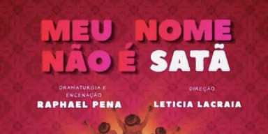 Meu nome não é Satã em Rio de Janeiro