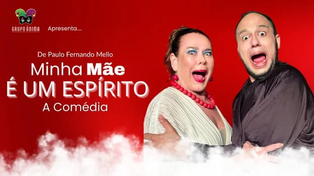 Imagem do Minha Mãe é um Espírito - A Comédia
