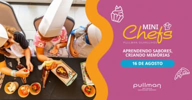 Mini Chefs Pullman Guarulhos em Guarulhos